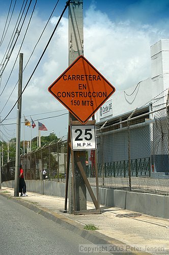 Puerto Rico seems very confused on units; the construction is in 150 meters, but you can only go 25 miles per hour here...